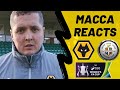 MACCA REACTS | WOLVES 4-1 LUTON TOWN