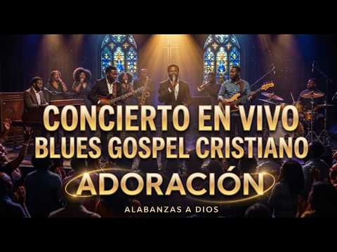 🔥 NECESITAS ESCUCHAR ESTO HOY 🙏 | Blues Gospel en Vivo que Tocará Tu Corazón