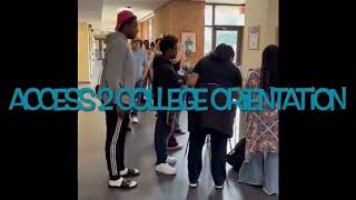 'Access 2 College' Fall 2023 Orientation