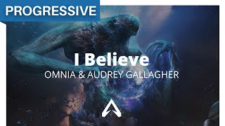 Omnia &amp; Audrey Gallagher - I Believe