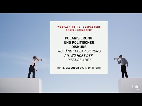 Polarisierung und politischer Diskurs.  Wo fängt Polarisierung an, wo hört der Diskurs auf?