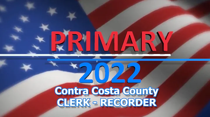 Contra Costa County Clerk Recorder Election Previe...