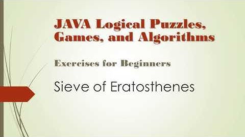 Java Puzzles Games & Algorithm Exercises - 2/2 - Sieve of Eratosthenes