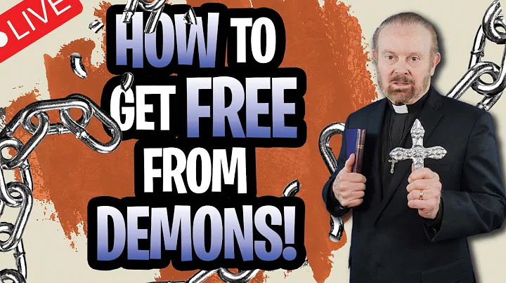 How to Get Free from Demons!