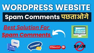 How to Fix WordPress Spam Comments Problem (Quick & Easy Solutions!)