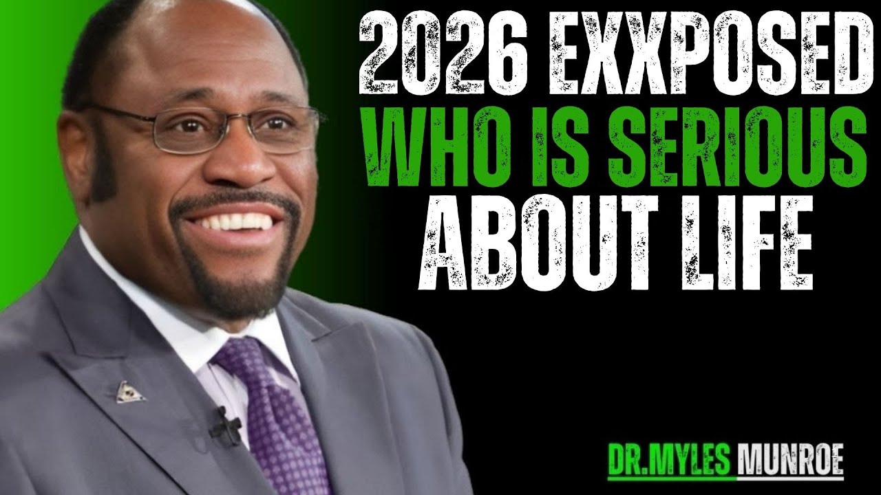 2026 Will Expose Who Is Serious About Life Dr myles munroe