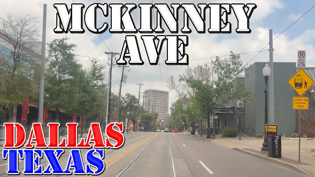 McKinney Ave Dallas Texas 4K Street Drive YouTube
