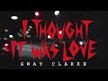 I Thought It Was Love