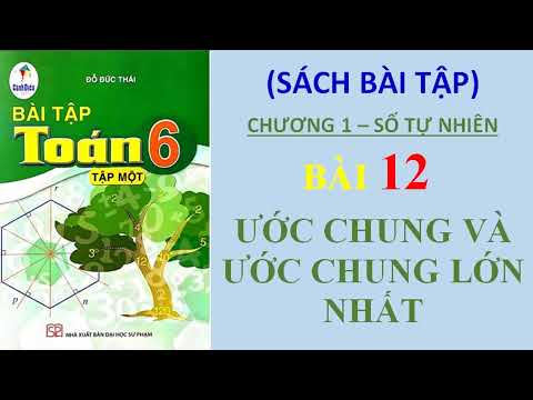 Tập Các Ước Số Của 12 - SÁCH BÀI TẬP - Toán 6 - CÁNH DIỀU - Bài 12 - ƯỚC CHUNG VÀ ƯỚC CHUNG LỚN NHẤT