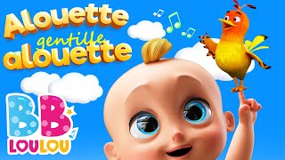Alouette, Gentille Alouette | Ah! Vous dirai-je, maman | Chansons et comptines pour bébé | BB LouLou