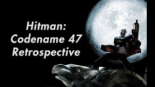 Hitman: Codename 47 Retrospective  -  Humble Beginning