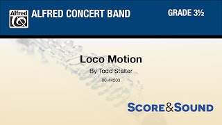 Loco Motion, by Todd Stalter - Score & Sound