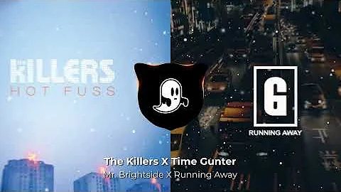 The Killers - Mr. Brightside X Tim Gunter - Running Away