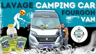 ÉTAPES & Produits de LAVAGE pour CAMPING CAR - VAN- FOURGON ! *Instant Camping-Car*
