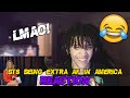 BTS Being Extra AF In America- The BTS Journey (reaction)