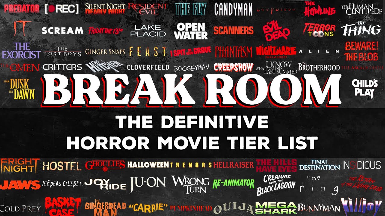 Break Room • The Definitive Horror Movie Tier List [Bonus Episode]