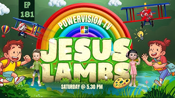 JESUS LAMBS | POWERVISION TV | 18/10/2025 | EPI #181