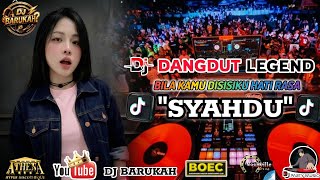 DJ DANGDUT LEGEND REMIX BILA KAMU DISISIKU HATI RASA 'SYAHDU'