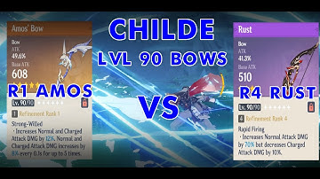 Genshin Impact - CHILDE - AMOS BOW R1 |VS| RUST BOW R4 [Both LVL 90]