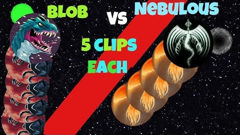BLOB/VS/NEBULOUS WHICH IS BETTER
