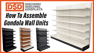 Gondola Shelving Wall Units - How to Build Assembly Instruction Video Wealth