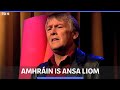 Máirtín Tom Sheáinín Mac Donnacha - Amhrán Mhuínse | Amhráin is Ansa Liom | Sean-Nós TG4