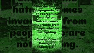 George Orwell’s Warning: The "Screaming and Lies" of Propaganda