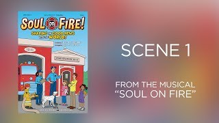 Scene 1 | Soul on Fire