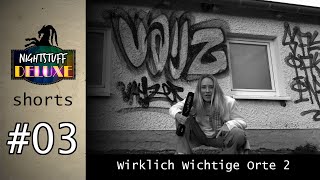 NightStuff Deluxe - shorts | #03 | Wirklich Wichtige Orte 2