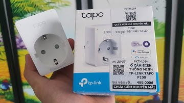 Hướng dẫn cách sử dụng ổ cắm thông minh TP - Link Tapo P100 giá chỉ 175k
