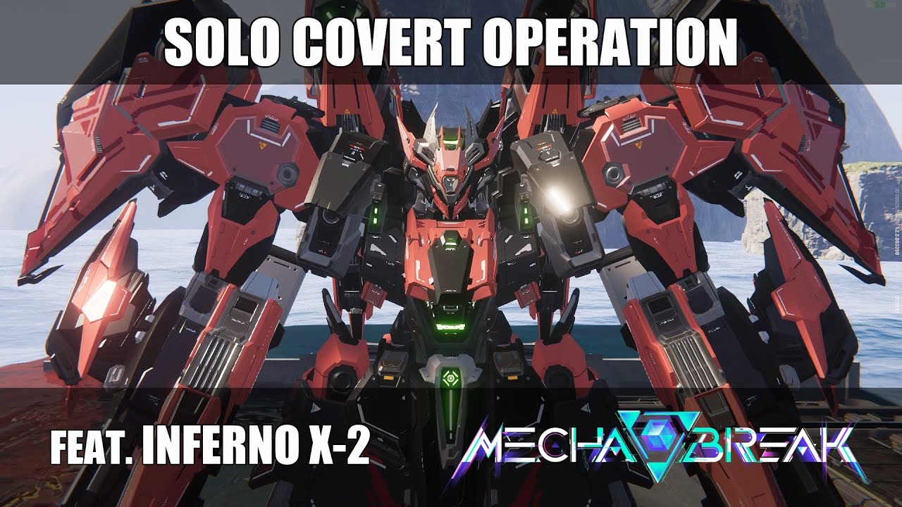Solo Covert Operation with Inferno X-2 - Mecha BREAK