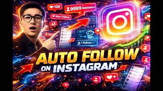 How to Auto Follow and Unfollow on Instagram | Instagram Auto Follow Bot