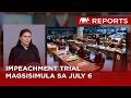 Pormal na paglilitis vs Duterte magsisimula sa July 6