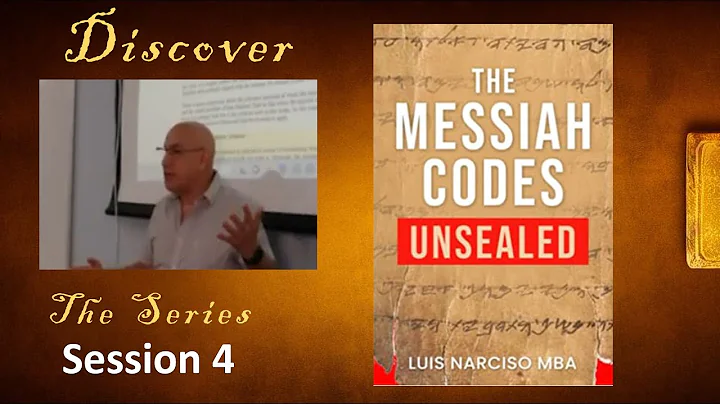 The Messiah Codes Unsealed| Luis Narciso | TAK Session #4 | SUN 5/28/2023