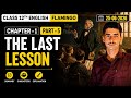 The last lesson | Flamingo |  English By -Anurag Sir |  UP Board Exam 2027 |