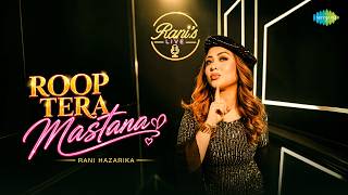 Roop Tera Mastana - Recreations Cover | Rani Hazarika | S.D. Burman | Anand Bakshi