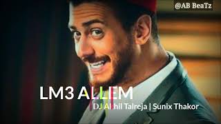 Lm3allem Remix ft Saad Lamjarred | DJ Akhil Talreja | Sunix Thakor Resimi