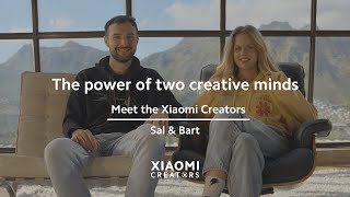 Meet the Xiaomi Creators | Sal &amp; Bart | The power of two creative minds