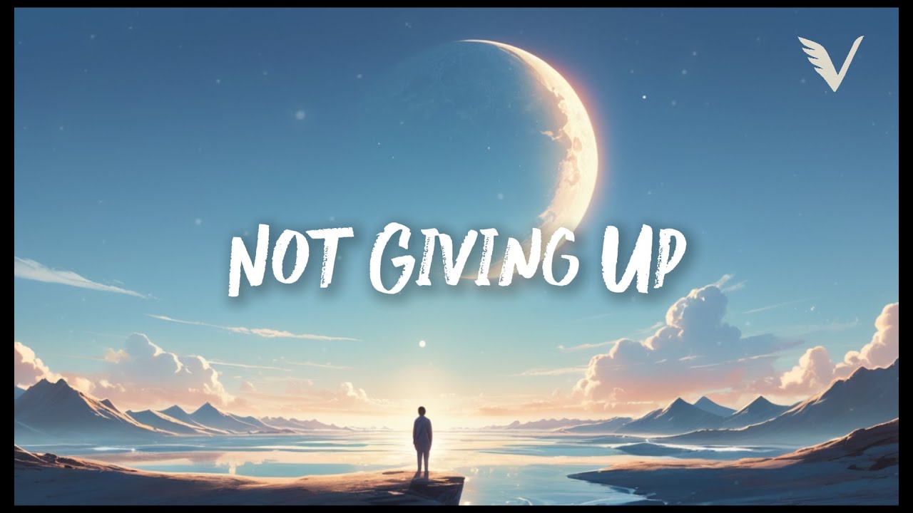 Not Giving Up — Emotional Chill × Uplifting Future Bass × Dreamy Ambient | VUNARE MUSIC