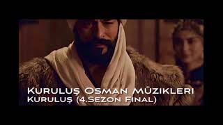 Kuruluş Osman Müzikleri | Kuruluş (4.Sezon Final) / Second Version