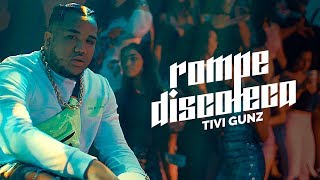 Tivi Gunz - Rompe Discoteca (Video Oficial)