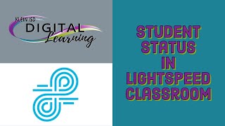 Student Status In Lightspeed Classroom