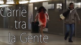 Carrie Tra La Gente - Esperimento Sociale Horror - Theshow