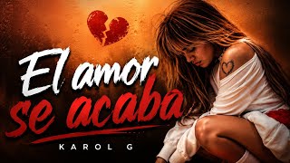 Karol G - Asi Como Las Nuves Que Se Desvanecen El Amor Se Acaba (Official Music Video)