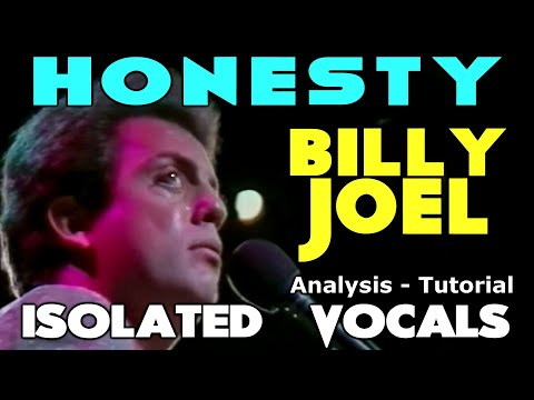Billy Joel Honesty Isolated Vocals Analysis and Tutorial