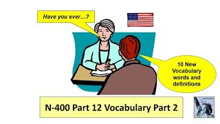 USCIS N-400 Part 12 Vocabulary (Part 2) @uscitizenpod