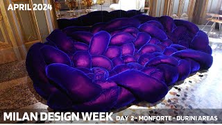 DESIGN WEEK - FUORISALONE - 2024 - DAY 2 - MILAN - ITALY - MONFORTE \/ DURINI AREAS