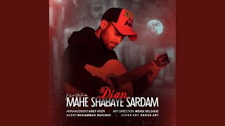 Mahe Shabaye Sardam - Dian