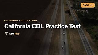 California CDL Practice Test — Part 11 (2026)