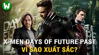 X-Men: Days Of Future Past | Bộ Phim Hay Nhất Của Vũ Trụ X-Men